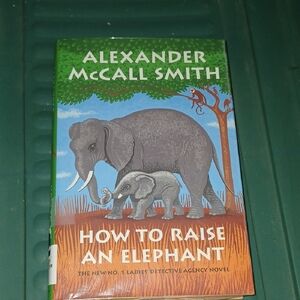 How to Raise an Elephant